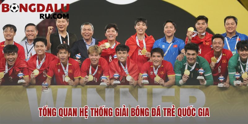 Các giải bóng đá trẻ Việt Nam: U19, U21, U23 có cấu trúc phát triển tài năng